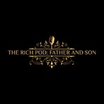 Logo of the podcast The Rich Pod: Father and Son Podcast The Rich Pod: Father and Son