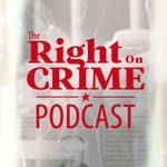 Logo of the podcast The Right On Crime Podcast Podcast The Right On Crime Podcast