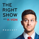Logo of the podcast The Right Show w/ Comedian K-von Podcast The Right Show w/ Comedian K-von
