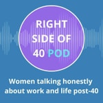 Logo of the podcast The Right Side of 40 Podcast The Right Side of 40