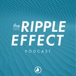 Logo of the podcast The Ripple Effect Podcast The Ripple Effect