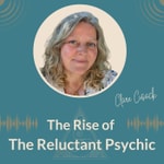 Logo of the podcast The Rise of The Reluctant Psychic Podcast The Rise of The Reluctant Psychic