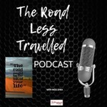 The Road Less Travelled Podcast The Road Less Travelled