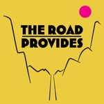 Logo of the podcast The Road Provides Podcast The Road Provides