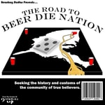 Logo of the podcast The Road to Beer Die Nation Podcast The Road to Beer Die Nation