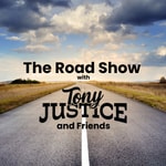 Logo of the podcast The Roadshow with Tony Justice and Friends Podcast The Roadshow with Tony Justice and Friends