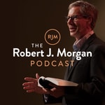 Logo of the podcast The Robert J. Morgan Podcast Podcast The Robert J. Morgan Podcast