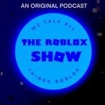 Logo of the podcast The Roblox Show with MrTalious Podcast The Roblox Show with MrTalious