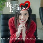 The Robyn Engelson Podcast The Robyn Engelson Podcast