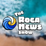 The RocaNews Show Podcast The RocaNews Show