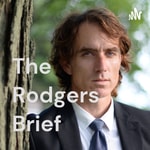 Logo of the podcast The Rodgers Brief Podcast The Rodgers Brief