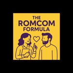 Logo of the podcast The Romcom Formula Podcast The Romcom Formula