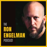 Logo of the podcast The Ron Engelman Podcast Podcast The Ron Engelman Podcast
