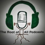 Logo of the podcast The Root of All Podcasts Podcast The Root of All Podcasts