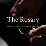 Podcast The Rosary with Bishop Robert Barron
