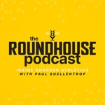 Logo of the podcast The Roundhouse Podcast The Roundhouse