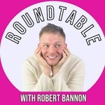 Logo of the podcast The Roundtable with Robert Bannon Podcast The Roundtable with Robert Bannon