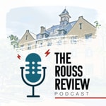 Logo of the podcast The Rouss Review Podcast The Rouss Review