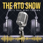 Logo of the podcast The RTO Show "Let's talk Rent to Own" Podcast The RTO Show "Let's talk Rent to Own"