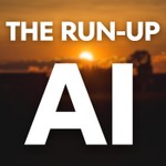 Logo of the podcast The Run-Up AI Podcast The Run-Up AI