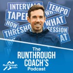 The RunThrough Coach's Podcast Podcast The RunThrough Coach's Podcast