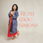 The Ruth Chou Simons Podcast Podcast The Ruth Chou Simons Podcast