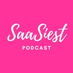 The SaaSiest Podcast Podcast The SaaSiest Podcast