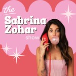 Logo of the podcast The Sabrina Zohar Show Podcast The Sabrina Zohar Show
