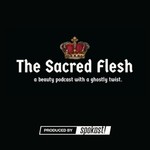 Logo of the podcast The Sacred Flesh Podcast The Sacred Flesh