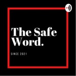 Logo of the podcast The Safe Word Podcast The Safe Word