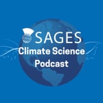 Logo of the podcast The SAGES Climate Science Podcast Podcast The SAGES Climate Science Podcast