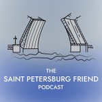 Logo of the podcast The Saint Petersburg Friend Podcast The Saint Petersburg Friend