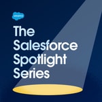 Logo of the podcast The Salesforce Spotlight Series Podcast The Salesforce Spotlight Series