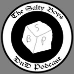 Logo of the podcast The Salty Boys DnD Podcast The Salty Boys DnD