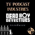 Logo of the podcast The Sandman: Podcast from TV Podcast Industries Logo of the podcast The Sandman: Podcast from TV Podcast Industries