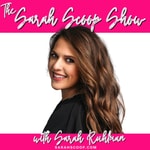 The Sarah Scoop Show The Sarah Scoop Show