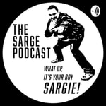 Podcast The Sarge Podcast