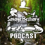 Logo of the podcast The SavageBestiary Podcast Podcast The SavageBestiary Podcast