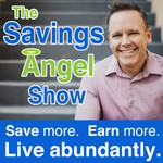 The SavingsAngel Show Podcast The SavingsAngel Show