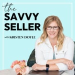 The Savvy Seller with Kristen Doyle
