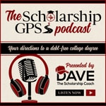 The Scholarship GPS Podcast: Your Directions to a Debt-Free College Degree The Scholarship GPS Podcast: Your Directions to a Debt-Free College Degree