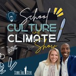 The School Climate & Culture Show Podcast The School Climate & Culture Show