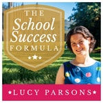 Podcast The School Success Formula with Lucy Parsons