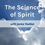 The Science of Spirit Podcast The Science of Spirit