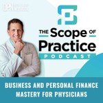 The Scope of Practice Podcast Podcast The Scope of Practice Podcast
