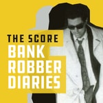 Logo of the podcast The Score: Bank Robber Diaries Podcast The Score: Bank Robber Diaries