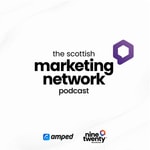 The Scottish Marketing Network Podcast