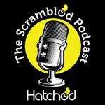 Logo of the podcast The Scrambled Podcast from Hatched Agency Podcast The Scrambled Podcast from Hatched Agency