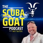 The Scuba GOAT Podcast Podcast The Scuba GOAT Podcast