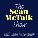 The Sean McTalk Show Podcast The Sean McTalk Show